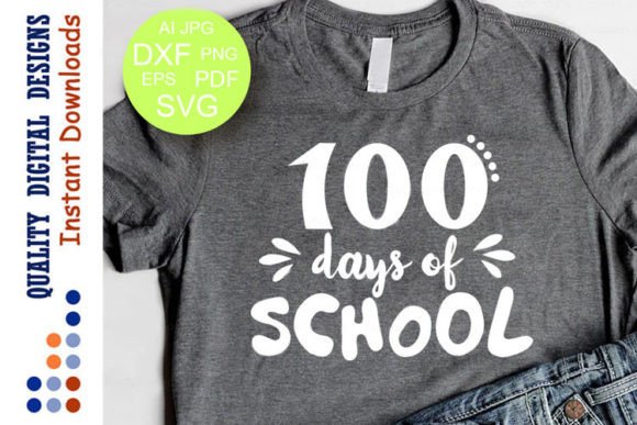 100 Days of School 100th Days Svg
