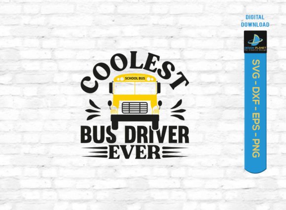 About Coolest Bus Driver Ever SVG for Crafts and Graphics