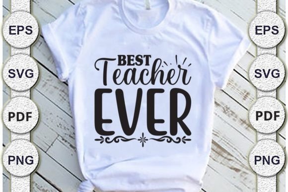 Best Teacher Ever, Dad Svg Design Bundle