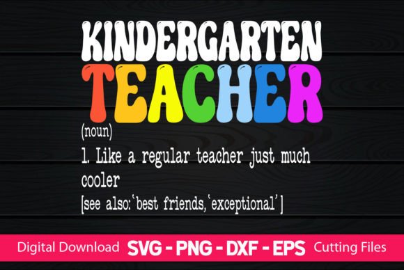 Funny Kindergarten Teacher Definition SVG: A Versatile Graphic for Crafts and Merch