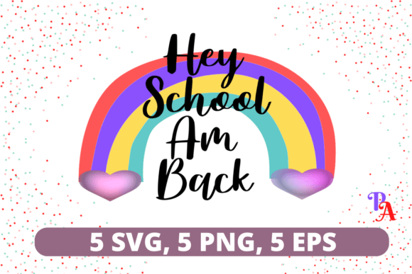 Hey School Am Back SVG Graphics and Crafts