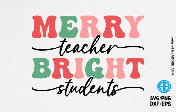 Merry Teacher Bright Students SVG