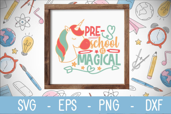 Pre-school is Magical SVG: Graphics and Crafts