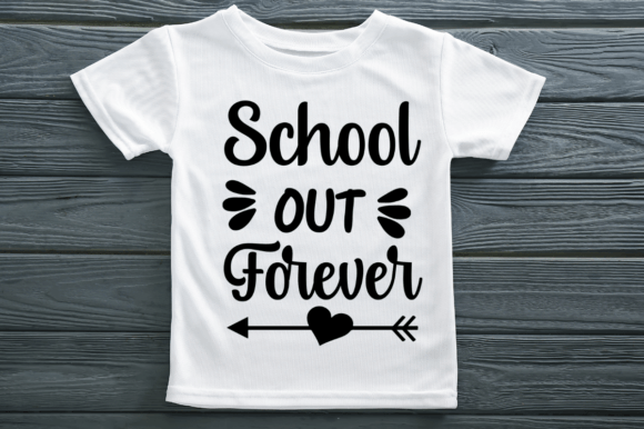 School Out Forever SVG: Graphics for Crafts and Creative Marketing