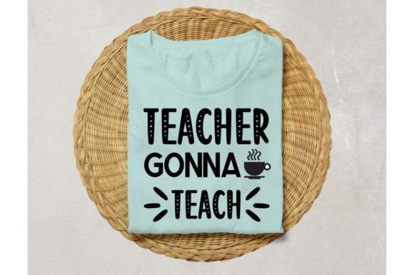 Teacher Gonna Teach SVG Design for Crafts and Graphics