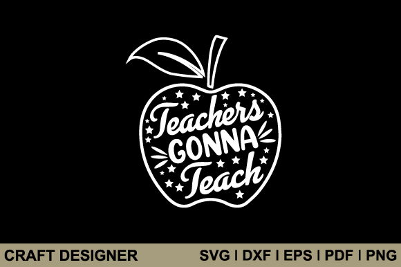 Teacher Gonna Teach Svg Printable File