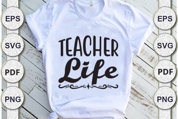 Teacher Life, Dad Svg Design: Graphics and Crafts for Digital Sellers