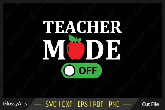 Teacher Mode Off Svg Cut File
