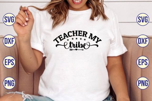 Teacher My Tribe Svg Graphics for Crafts