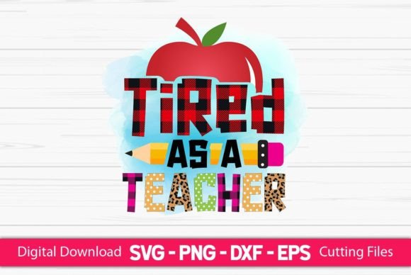Tried As a Teacher Sublimation Graphics for Crafts & Creative Publishing