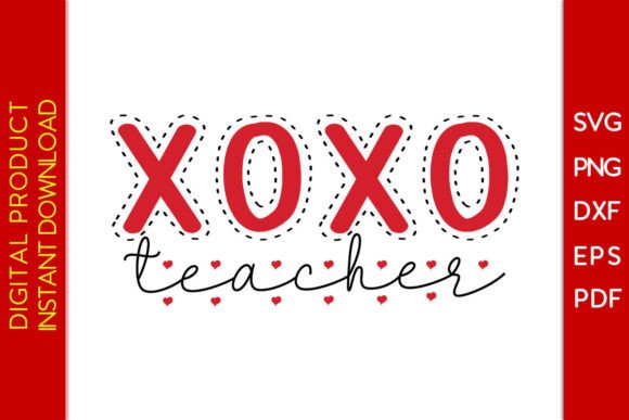 XOXO Teacher Valentine SVG for Graphics and Crafts